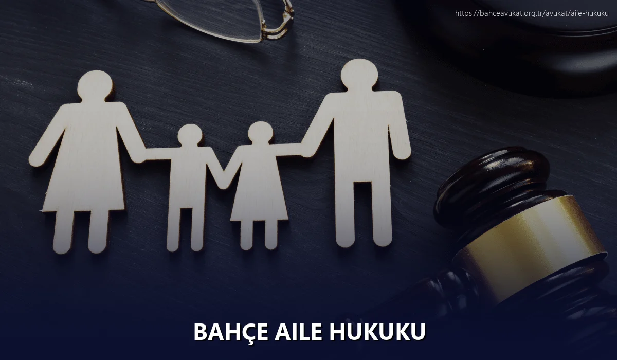 Bahçe Aile Hukuku