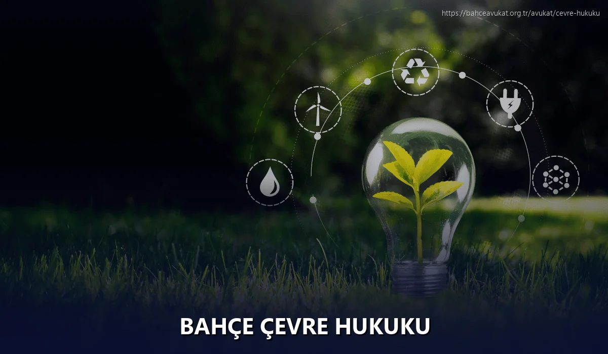 Bahçe Çevre Hukuku