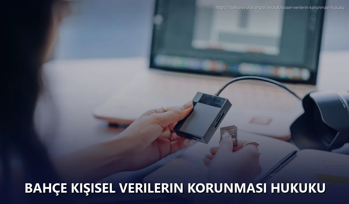 Bahçe Kişisel Verilerin Korunması Hukuku
