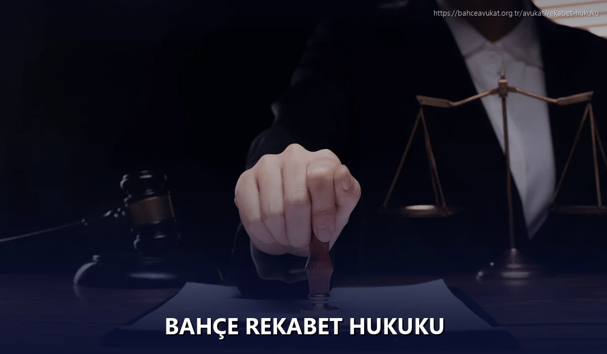 Bahçe Rekabet Hukuku