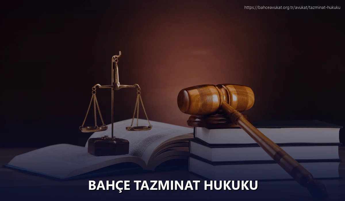 Bahçe Tazminat Hukuku